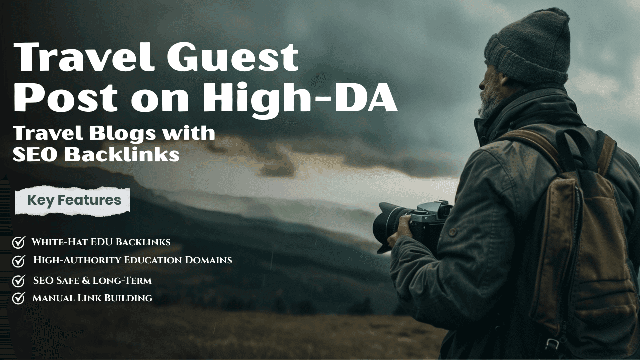 Travel Guest Post on High-DA Travel Blogs with SEO Backlinks