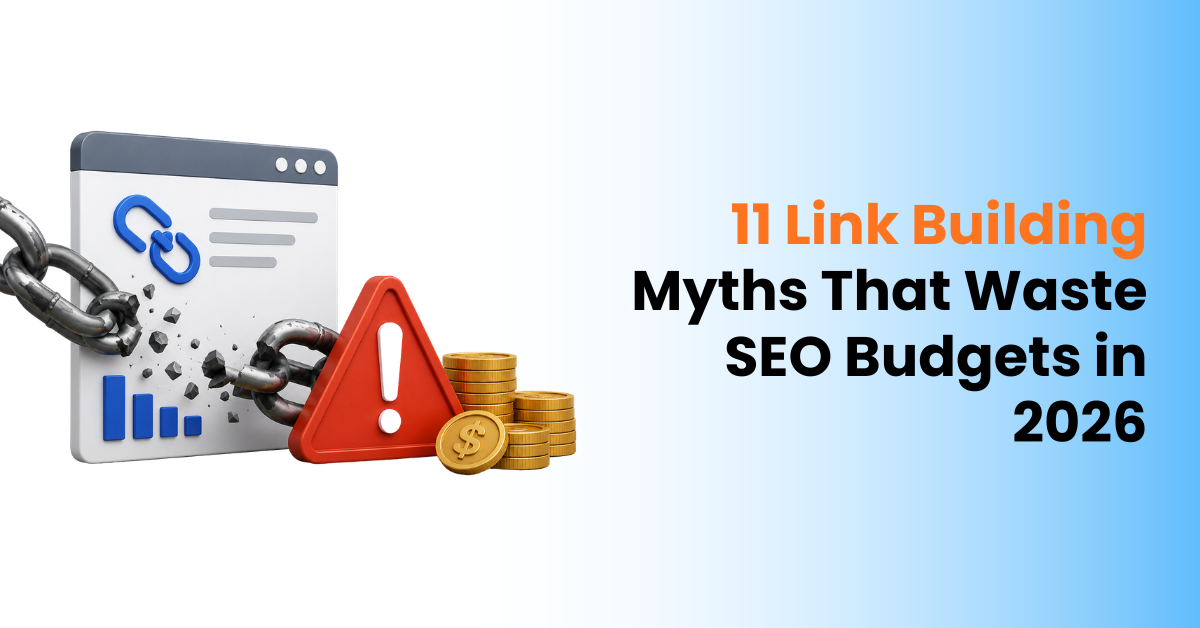 11 Link Building Myths That Waste SEO Budgets in 2026