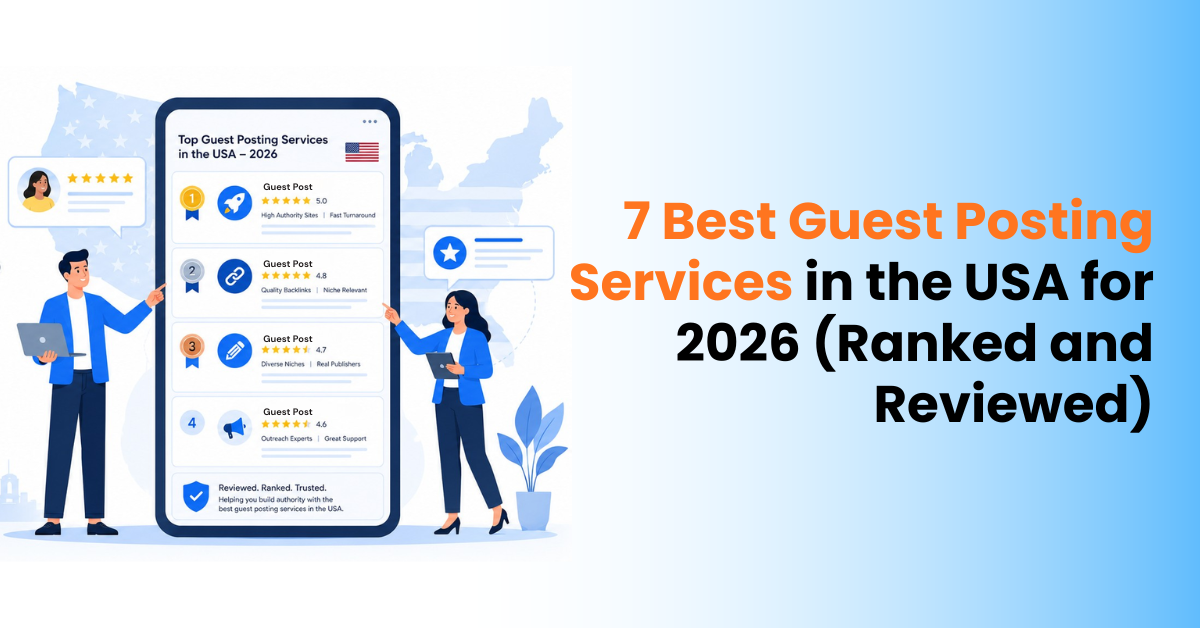 7 Best Guest Posting Services in the USA for 2026 (Ranked and Reviewed)