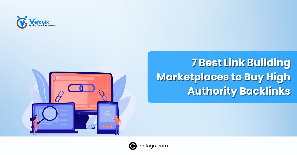 7 Best Link Building Marketplaces to Buy High Authority Backlinks