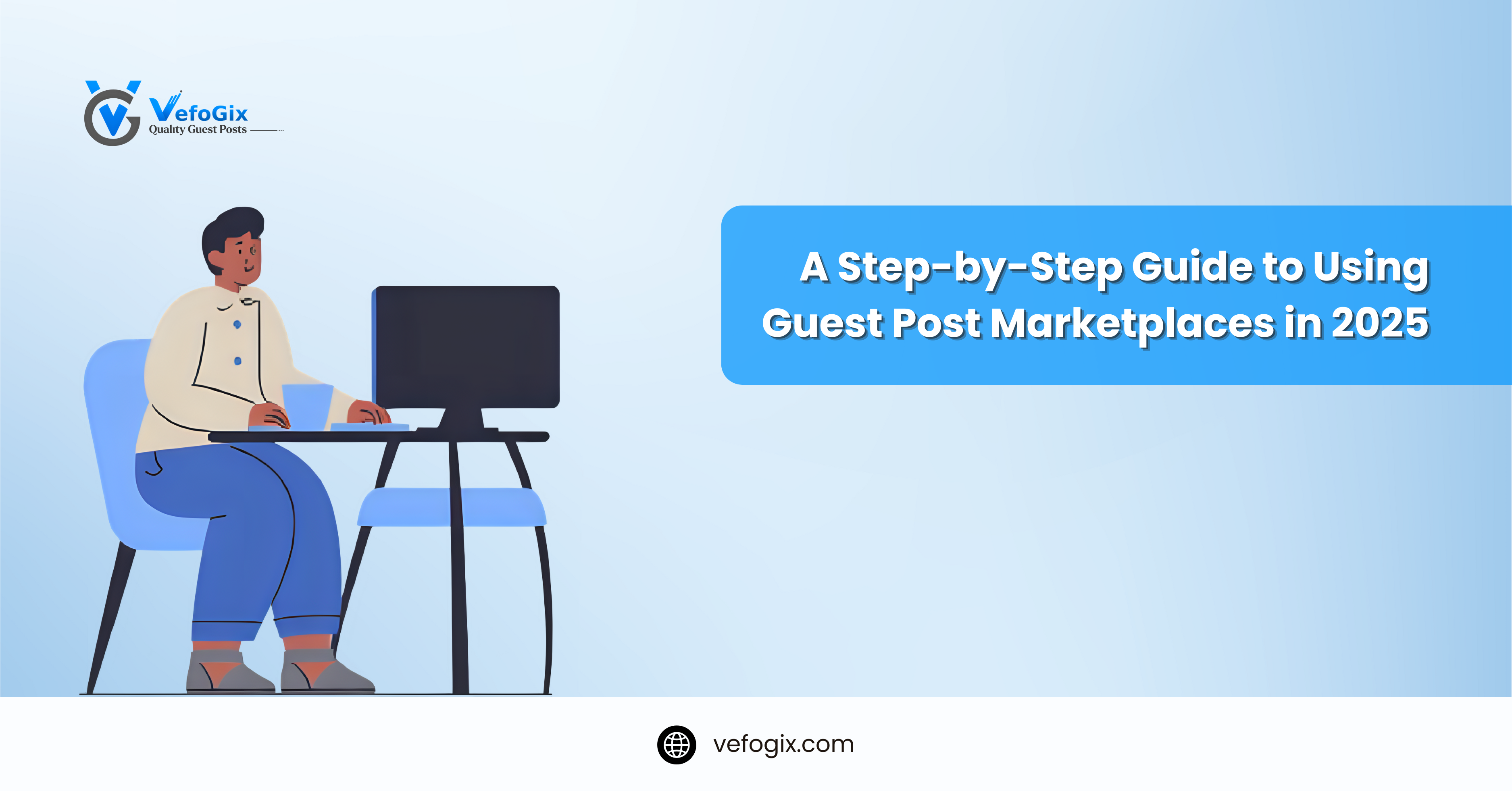 A Step-by-Step Guide to Using Guest Post
