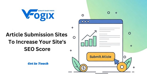 Article Submission Sites To Increase Your Site's SEO Score