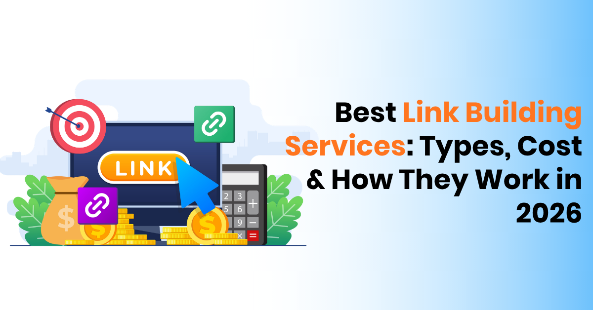 Best Link Building Services: Types, Cost & How They Work in 2026