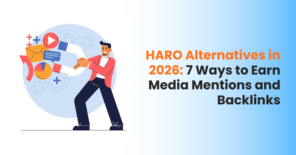 HARO Alternatives in 2026: 7 Ways to Earn Media Mentions and Backlinks