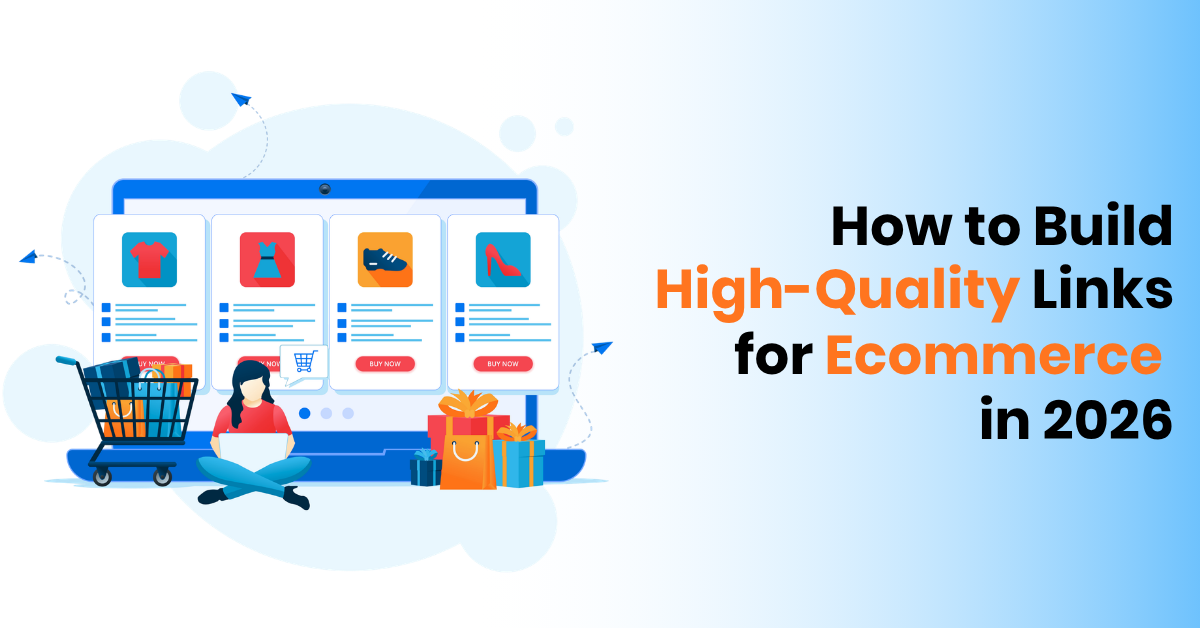 How to Build High-Quality Links for Ecommerce in 2026