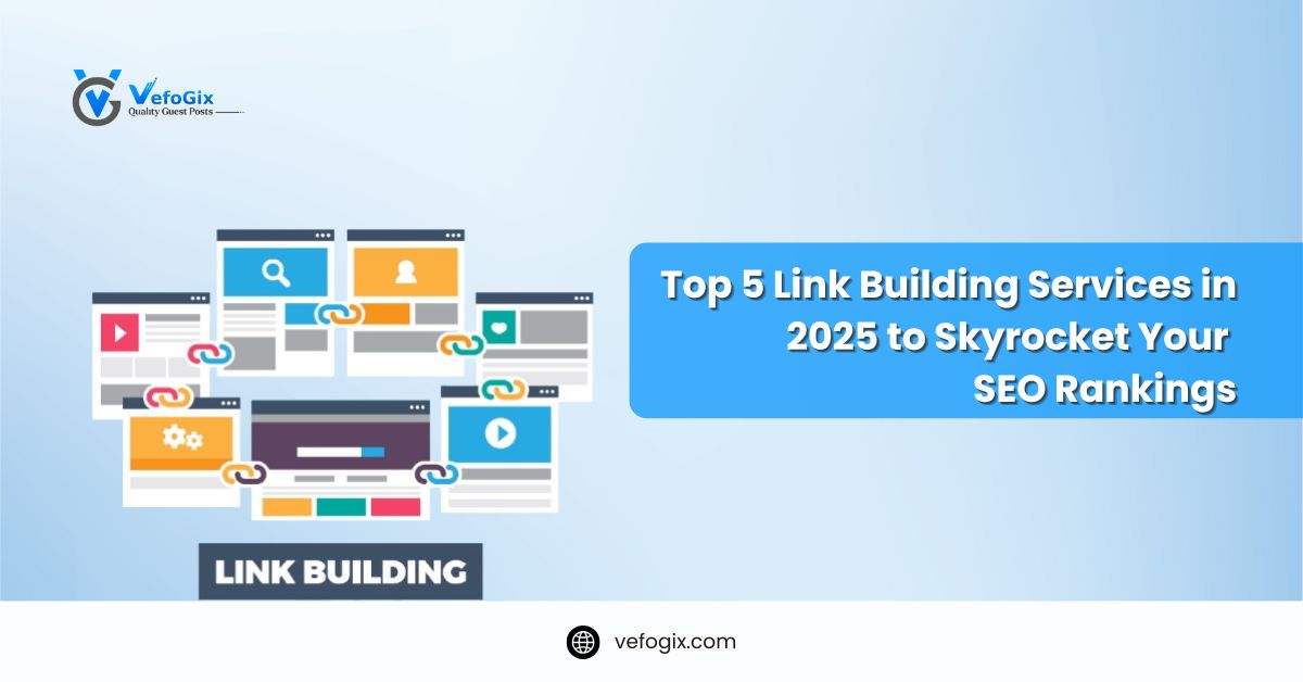 Top 5 Link Building Services in 2025 to Boost SEO